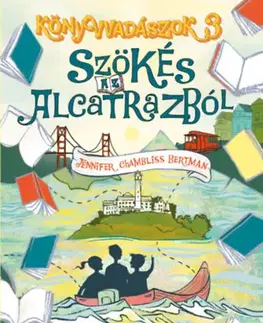 Dobrodružstvo, napätie, western Könyvvadászok 3: Szökés Alcatrazból - Jennifer Chambliss Bertman