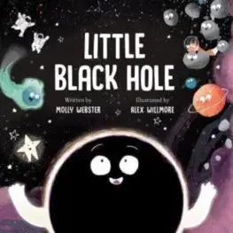Rozprávky Little Black Hole - Molly Webster,Alex Willmore