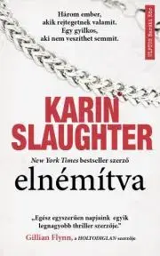 Detektívky, trilery, horory Elnémítva - Karin Slaughter
