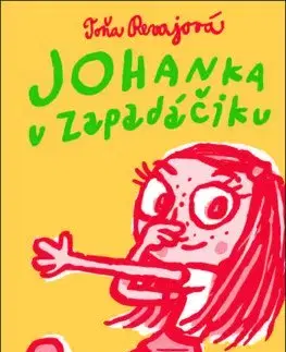 Pre dievčatá Johanka v Zapadáčiku - Toňa Revajová