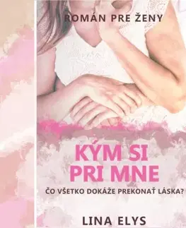Slovenská beletria Kým si pri mne (mäkká väzba) - Lina Elys