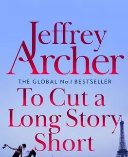 Novely, poviedky, antológie To Cut A Long Story Short - Jeffrey Archer