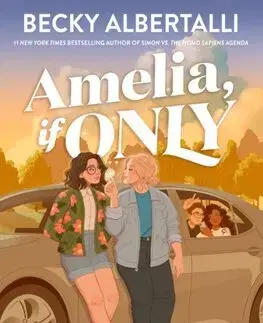 Young adults Amelia, If Only - Becky Albertalli