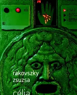 Svetová beletria Célia - Zsuzsa Rakovszky