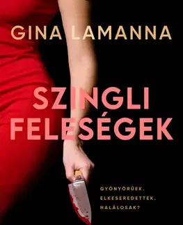 Detektívky, trilery, horory Szingli feleségek - Gina LaManna