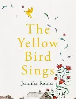 Cudzojazyčná literatúra The Yellow Bird Sings - Jennifer Rosner