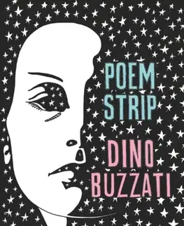 Beletria - ostatné Poem Strip: Including an Explanation of the Afterlife - Dino Buzzati,Marina Harss