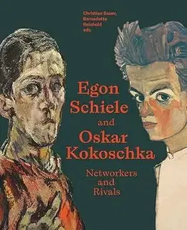 Maliarstvo, grafika Egon Schiele and Oskar Kokoschka: Rivals and Networkers - Bauer Christian,Bernadette Reinhold