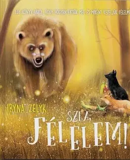 Rozprávky Szia, félelem! - Iryna Zelyk