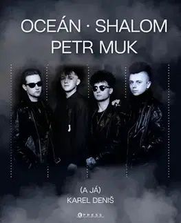 Hudba - noty, spevníky, príručky Oceán, Shalom, Petr Muk (a já) - Karel Deniš