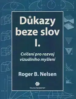Matematika, logika Důkazy beze slov I. - Roger B. Nelsen