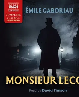Svetová beletria Naxos Audiobooks Monsieur Lecoq