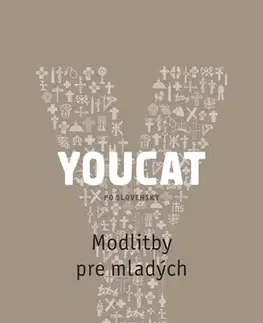 Kresťanstvo YOUCAT - Modlitby pre mladých