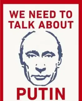 Politológia We Need to Talk About Putin - Mark Galeotti
