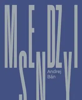 Slovenská beletria Medzisny - Andrej Bán