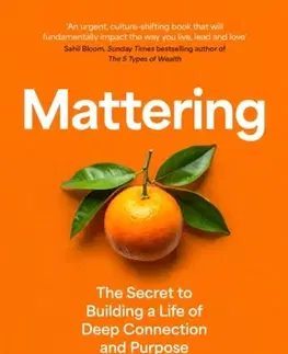 Motivačná literatúra Mattering - Jennifer Breheny Wallace