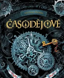 Fantasy, upíri Časodějové 1: Klíč k času, 2. vydání - Natalja Ščerba,Olga Zakis,Martina Pálušová