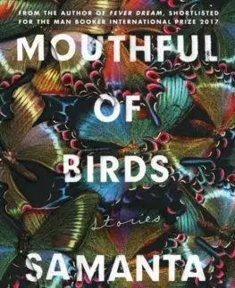 Cudzojazyčná literatúra Mouthful of Birds - Samantha Schweblin
