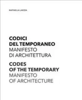 Architektúra Codes of the Temporary: Manifesto of Architecture - Rafaella Laezza