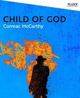 Svetová beletria Child of God - Cormac McCarthy