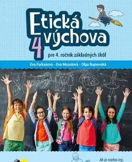 Učebnice pre ZŠ - ostatné Etická výchova pre 4. ročník ZŠ - Pracovný zošit - Kolektív autorov