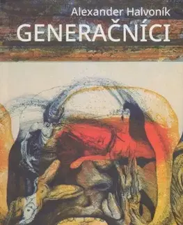 Slovenská beletria Generačníci - Alexander Halvoník