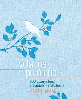 Kresťanstvo Volá ma po mene - Marie Chapian