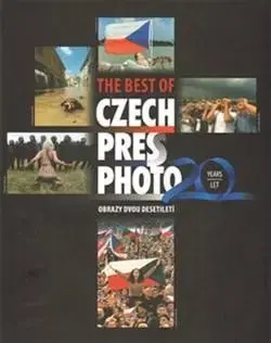 Fotografia The best of Czech Press Photo 20 Years - Daniela Mrázková