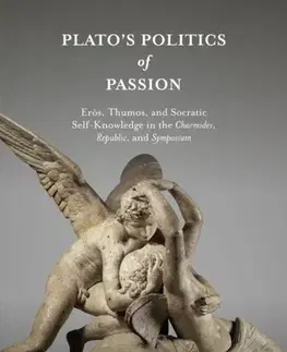 Filozofia Plato's Politics of Passion - Alan Pichanick