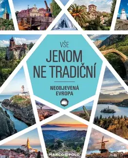 Európa Vše jenom ne tradiční - Neobjevená Evropa