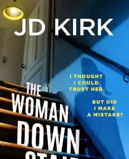 Detektívky, trilery, horory The Woman Downstairs - J.D. Kirk