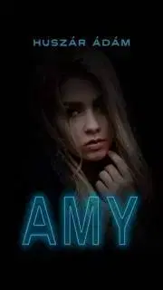 Erotická beletria Amy - Huszár Ádám