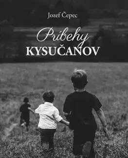 Slovenská beletria Príbehy Kysučanov - Jozef Čepec