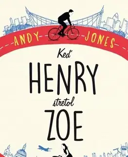 Romantická beletria Keď Henry stretol Zoe - Andy Jones