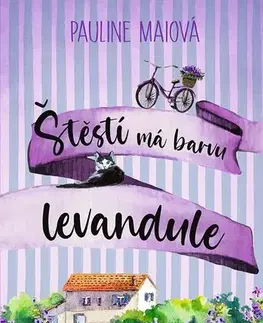 Romantická beletria Štěstí má barvu levandule - Pauline Maiová