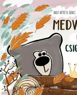 Rozprávky Medvendel és a csiga bibi - Ágnes Nagy-Németh,Kata Endrődi