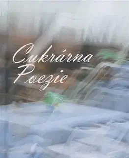 Česká poézia Cukrárna Poezie - Simona Čeledová