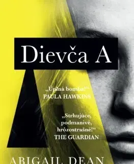 Detektívky, trilery, horory Dievča A - Abigail Dean,Patrik Roľko