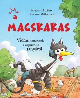 Rozprávky A macskakas - Bernhard Hoecker,Eva von Mühlenfels