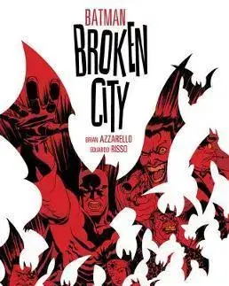 Cudzojazyčná literatúra Batman: Broken City New Edition - Brian Azzarello,Eduardo Risso