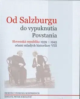 Vojnová literatúra - ostané Od Salzburgu do vypuknutia Povstania - Martin Lacko,neuvedený,Katarína Szabová