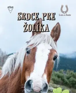 Pre dievčatá Srdce pre Žolíka (Lea a kone 10) - Christiane Gohlová,Danka Banská