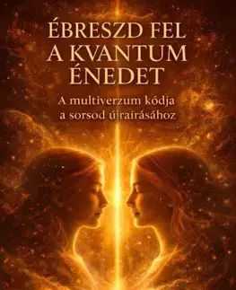 Duchovný rozvoj Ébreszd fel a kvantum énedet - Senandrya Noreia