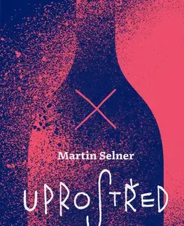 Romantická beletria Uprostřed - Martin Selner