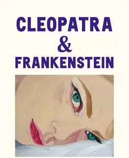 Beletria - ostatné Cleopatra a Frankenstein - Coco Mellors,Mária Bebejová
