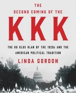 História - ostatné The Second Coming of the KKK - Linda Gordon
