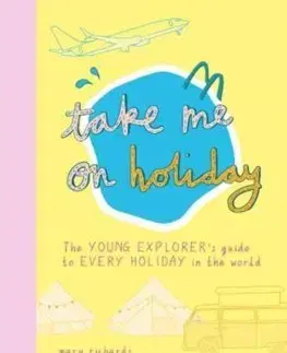 V cudzom jazyku Take Me On Holiday - Mary Richards