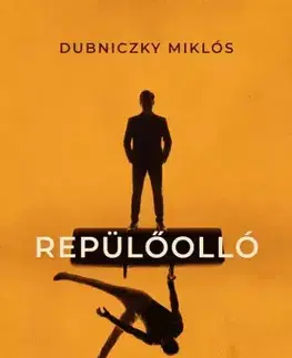 Rozvoj osobnosti Repülőolló - Dubniczky Miklós