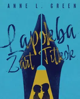Svetová beletria Lapokba zárt titkok - Anne L. Green