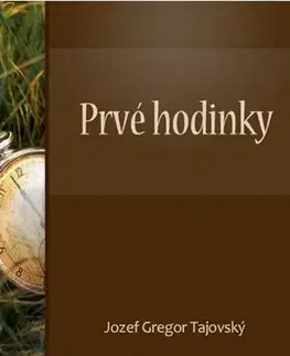 Slovenská beletria Prvé hodinky - Tajovský Jozef Gregor